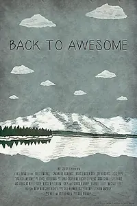 Постер к фильму «Back to Awesome (2015)»