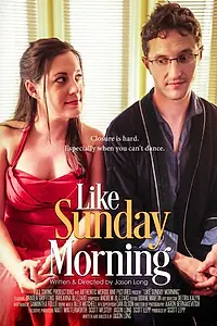 Главный постер фильма «Like Sunday Morning (2015)»