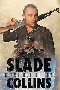 Постер к фильму «Slade Collins in and Out of Time (2016)»