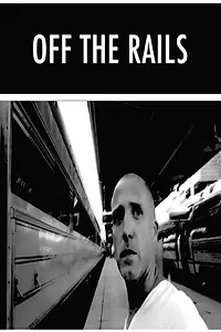 Постер к фильму «Off the Rails (2014)»