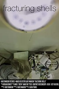 Постер к фильму «Fracturing Shells (2015)»
