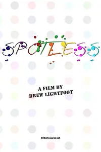 Постер к фильму «Spotless (2014)»