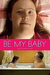 Постер к фильму «Be My Baby (2014)»