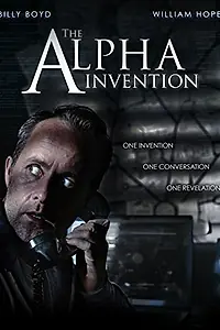 Постер к фильму «The Alpha Invention (2015)»