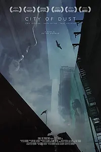 Главный постер фильма «City of Dust (2014)»