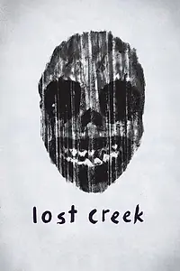 Постер к фильму «Lost Creek (2017)»