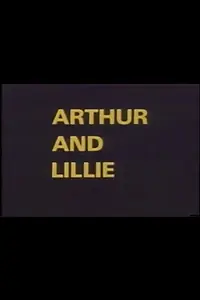 Постер к фильму «Arthur and Lillie (1975)»