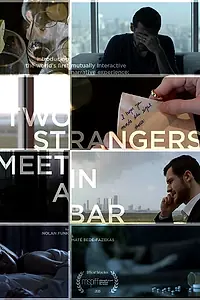 Постер к фильму «Two Strangers Meet in a Bar (2015)»