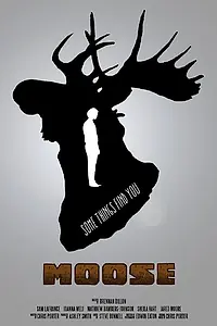 Постер к фильму «Moose (2015)»