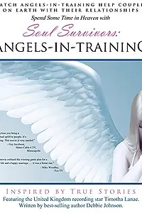 Постер к фильму «Soul Survivors: Angels in Training (2014)»