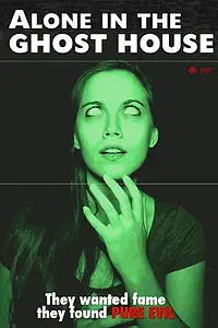 Постер к фильму «Alone in the Ghost House (2015)»