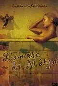 Постер к фильму «L'amore di Màrja (2002)»