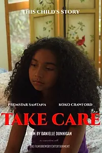 Постер к фильму «Take Care (2015)»