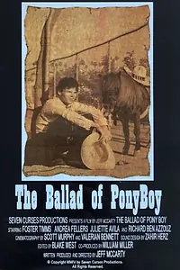 Постер к фильму «The Ballad of PonyBoy (2004)»