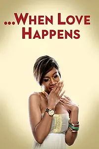 Постер к фильму «When Love Happens (2014)»