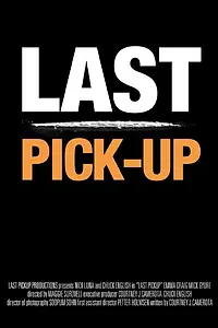 Главный постер фильма «Last Pickup (2015)»