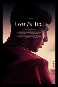 Постер к фильму «Two for Tea (2014)»