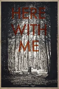 Постер к фильму «Here with Me (2014)»