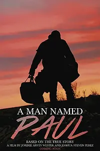 Постер к фильму «A Man Named Paul (2014)»
