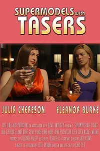 Постер к фильму «Supermodels with Tasers (2014)»
