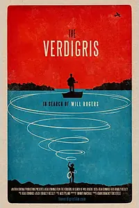 Постер к фильму «The Verdigris: In Search of Will Rogers (2015)»