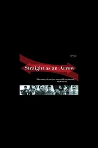 Главный постер фильма «Straight as an Arrow (2014)»