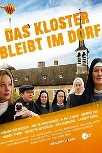 Главный постер фильма «Das Kloster bleibt im Dorf (2015)»