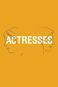 Постер к фильму «Actresses (2015)»