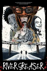 Постер к фильму «River Greaser (2014)»