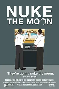 Постер к фильму «Nuke the Moon (2015)»