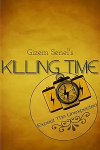 Постер к фильму «Killing Time (2013)»