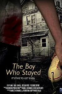 Постер к фильму «The Boy Who Stayed (2014)»