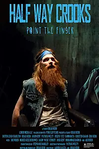 Постер к фильму «Half Way Crooks: Point the Finger (2014)»