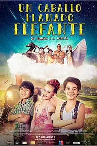Главный постер фильма «Un caballo llamado Elefante (2016)»