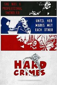 Постер к фильму «Hard Crimes (2014)»