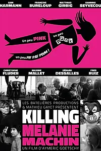 Постер к фильму «Killing Mélanie Machin (2014)»