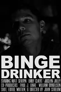 Постер к фильму «Binge Drinker (2014)»