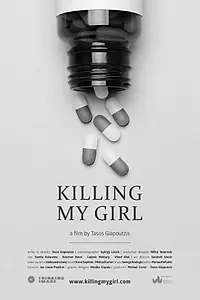 Главный постер фильма «Killing My Girl (2014)»