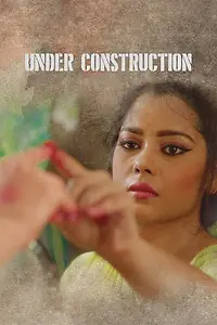Постер к фильму «Under Construction (2015)»