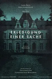 Постер к фильму «Erledigung Einer Sache (2014)»