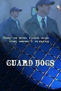 Постер к фильму «Guard Dogs (2004)»
