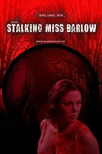 Постер к фильму «Stalking Miss Barlow (2014)»