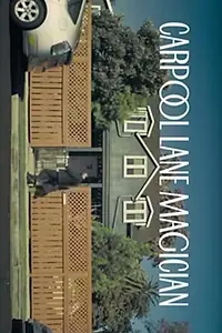 Главный постер фильма «Carpool Lane Magician (2015)»