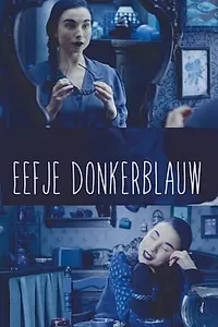 Постер к фильму «Eefje Donkerblauw (2015)»