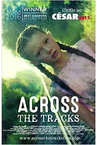 Главный постер фильма «Across the Tracks (2015)»