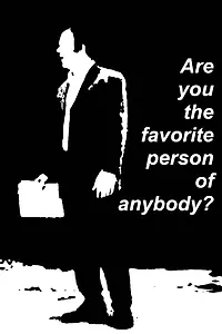 Главный постер фильма «Are You the Favorite Person of Anybody? (2005)»