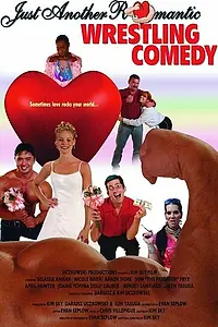 Постер к фильму «Just Another Romantic Wrestling Comedy (2006)»
