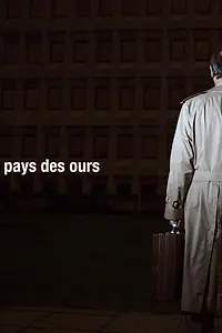 Постер к фильму «Le pays des ours (2003)»