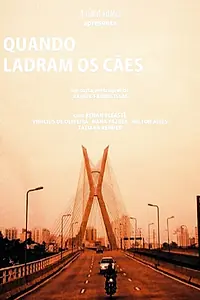 Постер к фильму «Quando Ladram os Cães (2014)»