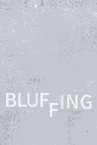 Постер к фильму «Bluffing (2014)»